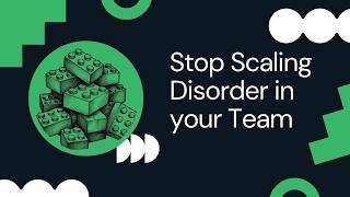 Grow Your Team Without Scaling Disorder (The CAE Framework)