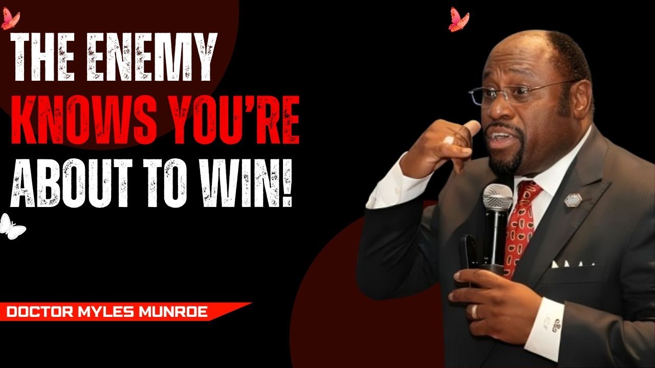 The Enemy Knows You’re About to Win!   Myles Munro  || BEST MOTIVATIONAL SPEECH BY DR. MYLES MUNROE