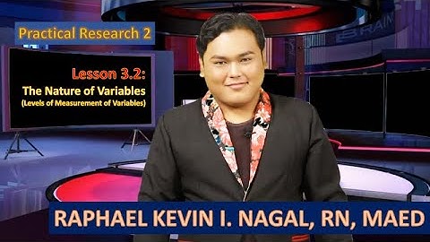 Practical Research 2 Lesson 3.2 The Nature of Variables (Levels of Measurement)