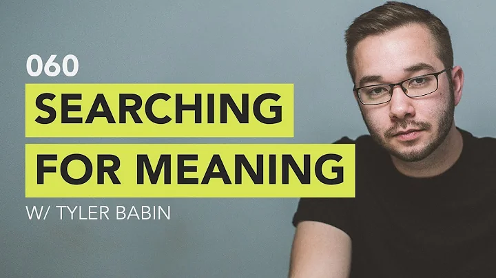 Ground Up 060 - Searching for Meaning w/ Tyler Babin