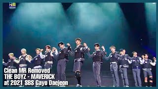 [Clean MR Removed] THE BOYZ - MAVERICK at 2021 SBS Gayo Daejeon