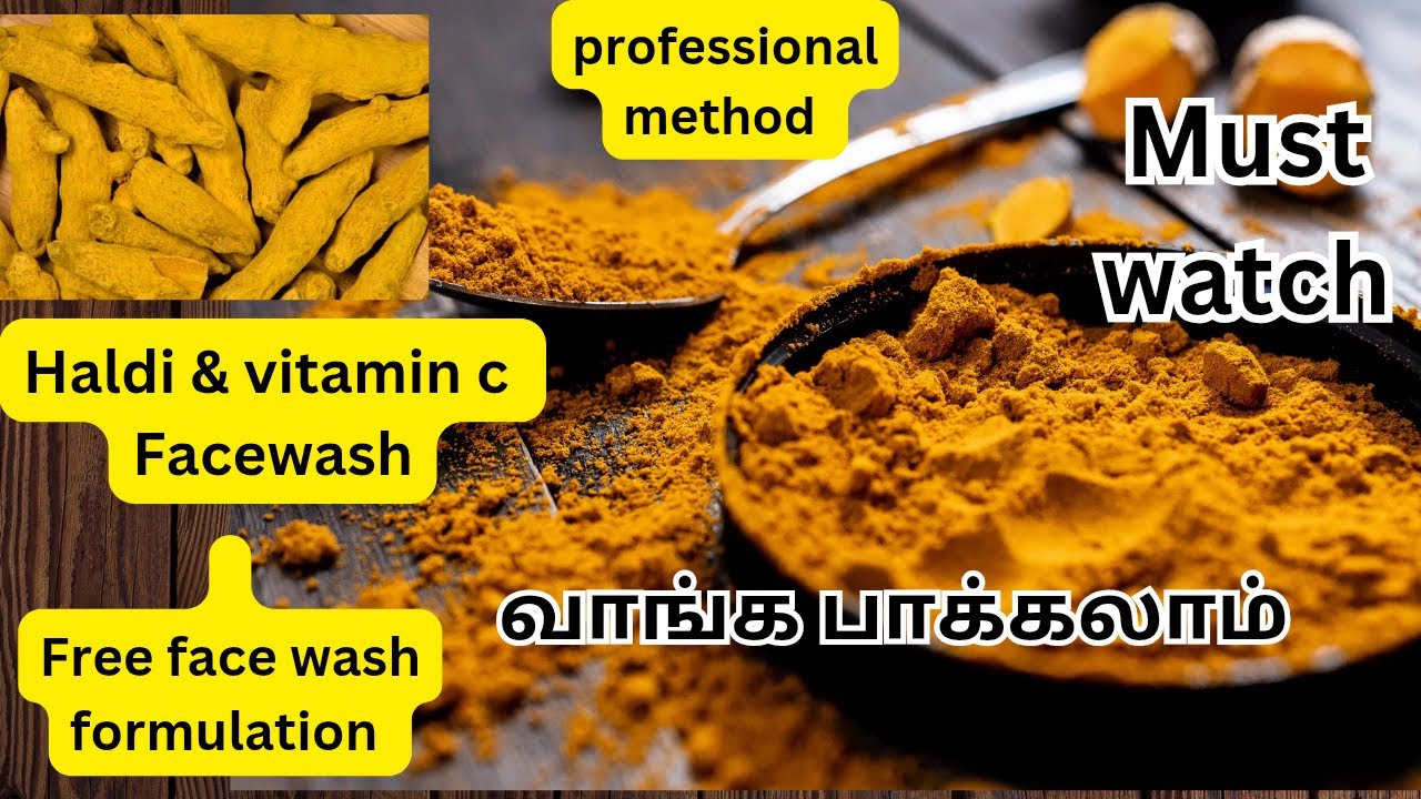 தமிழில்:Haldi & vitamin c face wash formulation 
