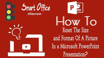 How To Reset The Size and Format Of A Picture In a Microsoft PowerPoint Presentation?