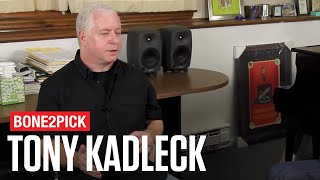 Bone2Pick: Tony Kadleck Interview