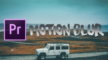 Add Motion Blur to Timelapse Effect | Adobe Premiere Pro CC 2019