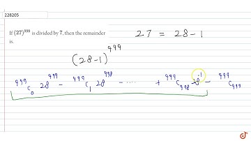 If  `(27)^999` is divided by 7, then the remainder is .