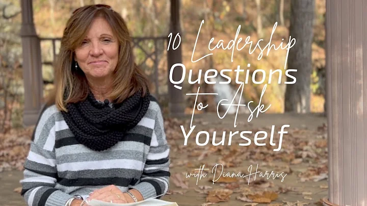 10 Leadership Questions to Ask Yourself | Episode ...