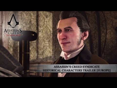 Assassin’s Creed Syndicate Historical Characters Trailer [EUROPE]