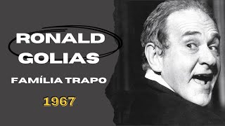 Família Trapo: Ronald Golias em 1967