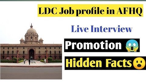 LDC Job profile in AFHQ | Live Interview | Ministery of Defence |Technical Vlogger