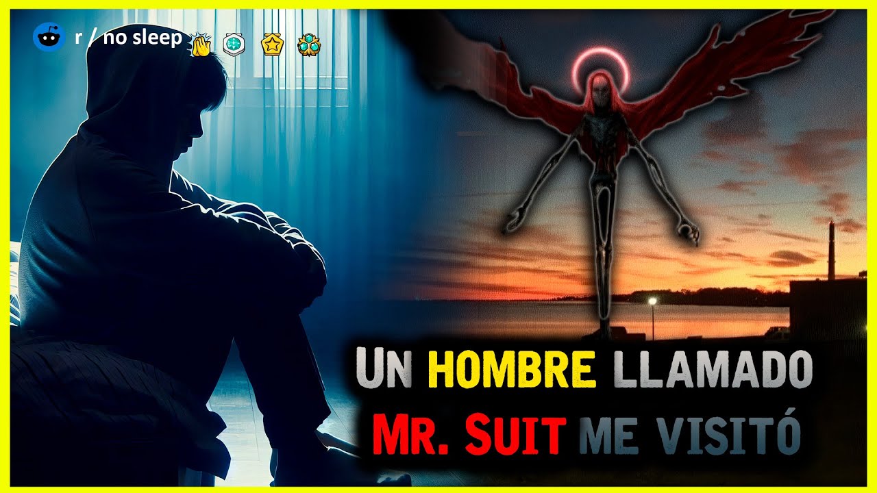 Un hombre llamado Mr. Suit me visitó │r/Nosleep HISTORIAS TERROR  REDDIT