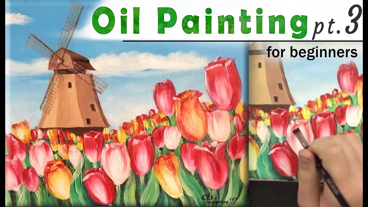 Tulips and windmill landscape How to paint Oil on canvas PART 3