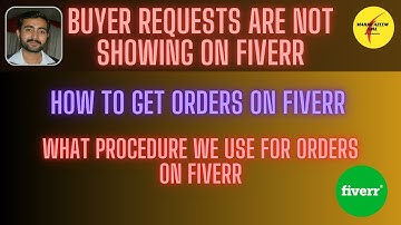Why buyer requests not showing || How to get orders on Fiverr || Fiverr buyer requests