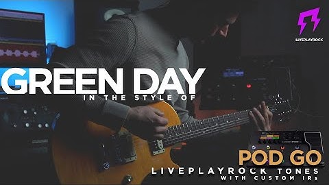 Green Day | POD GO | Liveplayrock guitar tones with IRs #liveplayrock #line6podgo #greenday