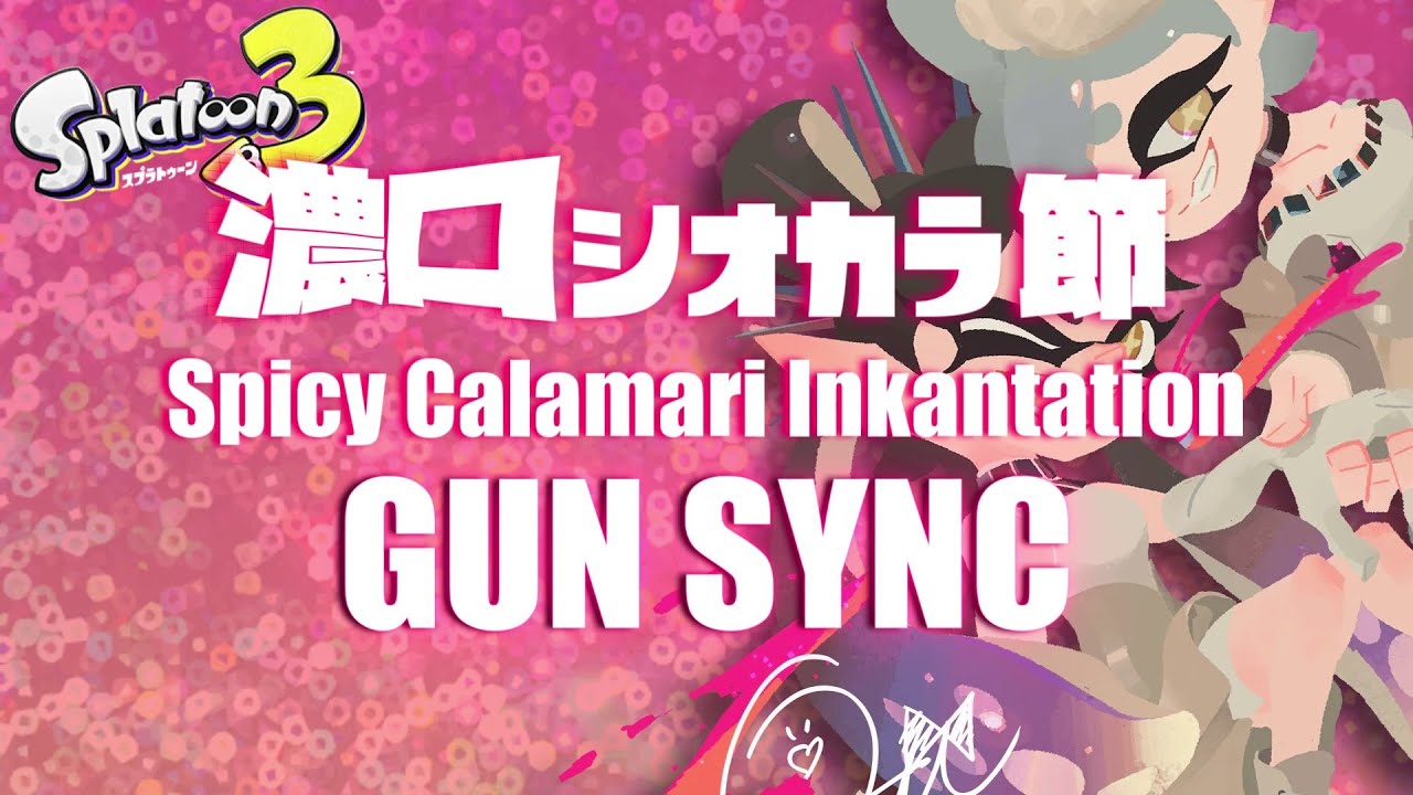 【Splatoon3】濃口シオカラ節 グランドフェスver Spicy Calamari Inkantation Gun Sync Remix