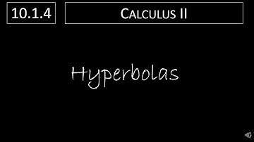 Calculus II - 10.1.4 Hyperbolas