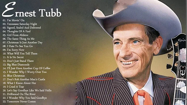 Ernest Tubbs Greatest Hits || The Best Of Ernest T...