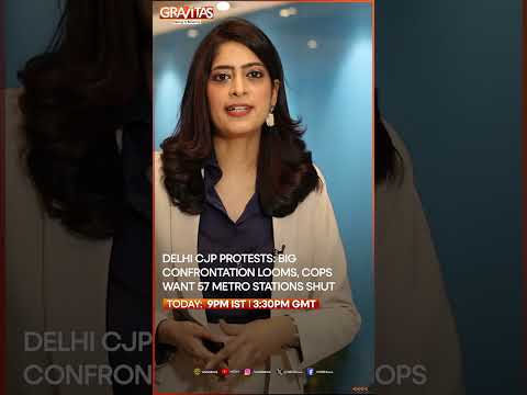 Delhi CJP Protests: Big Confrontation Looms, Cops Want 57 Metro Stations Shut | GRAVITAS
