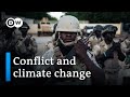 How climate change inflames armed conflict in Africa | DW News Africa