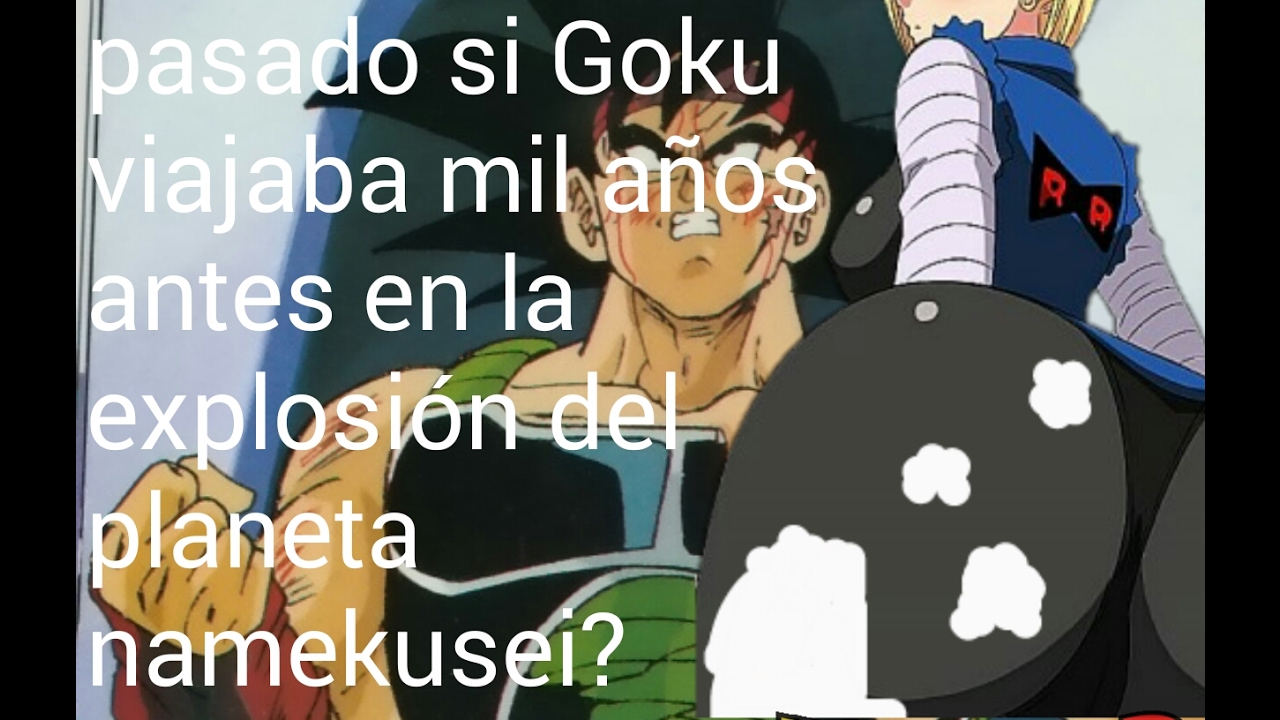 Teoría ¿Que Hubiera Pasado Si Goku Viajaba Mil Años Antes En La Explosión De Namekuseí? Parte 2