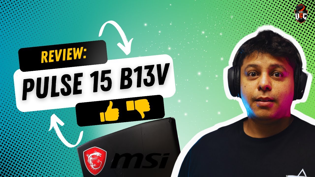 The MSI PULSE 15 B13V REVIEW | UGCZA