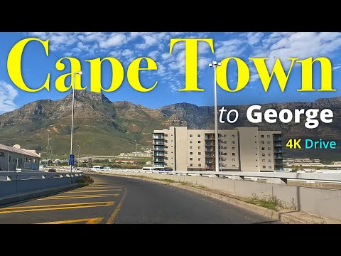Cape Town to George Drive in 4K