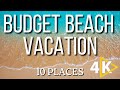 Top 10 Budget Beach Vacation Places In The U.S.