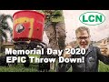 Memorial Day 2020 EPIC Throw Down!