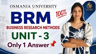 BRM | BUSINESS RESEARCH METHODS | UNIT-3 FULL EXPLANATION (TELUGU) | MBA SEM-2 OU @shivanipallela⁩  