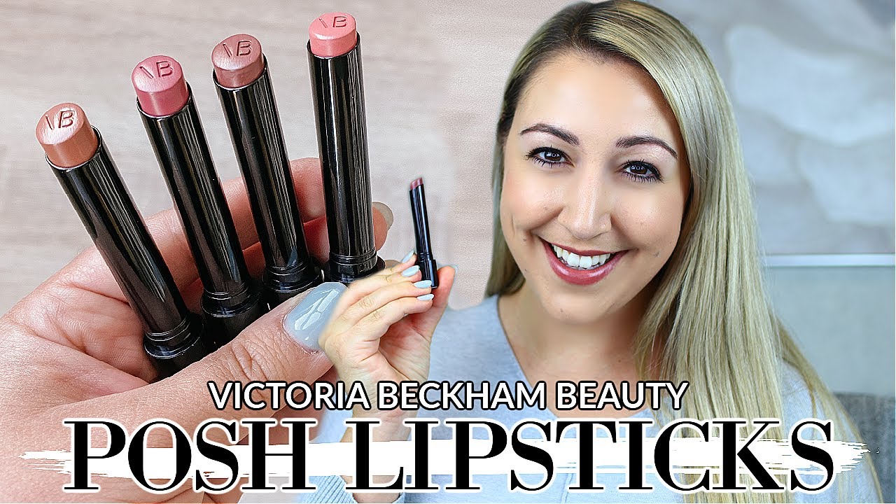 NEW VICTORIA BECKHAM BEAUTY POSH LIPSTICKS | Review, Swatches & Demo -  YouTube