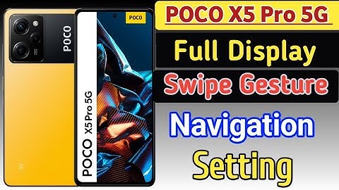 Poco X5 Pro 5G Mobile Gesture Navigation Setting / how to set Swipe Gesture in poco x5 pro mobile