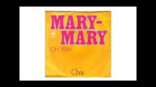 CHRIS (Juwens)  ---   Mary-Mary ......  German Version  1970