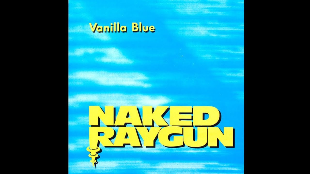 Naked Raygun - Vanilla Blue (1987) Full Single