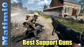 Best Support Guns - Battlefield 1