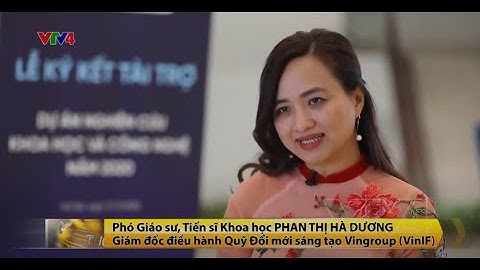 [VTV4] HÀNH TRÌNH 02 NĂM QUỸ ĐỔI MỚI SÁNG TẠO VINGROUP (VINIF)