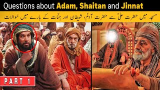 Part 1 Hazrat Imam Ali About Creation Of Adam, Shaitan, & Jinnat