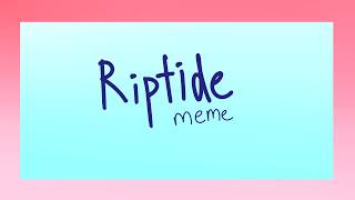 Riptide - meme