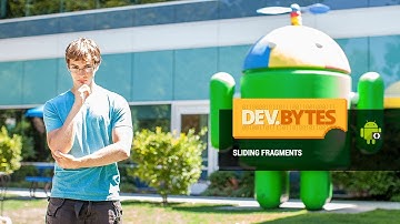 DevBytes: Sliding Fragments