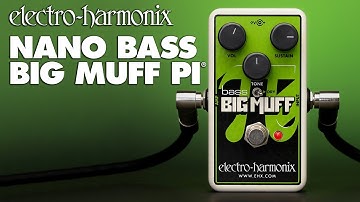 Electro-Harmonix Nano Bass Big Muff Pi (Fuzz / Distortion / Sustainer Pedal)