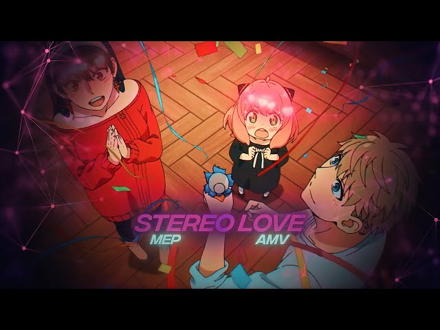 Stereo Love | xftd Birthday Mep | Vibe AMV/Edit ! 🎉🔥 class=