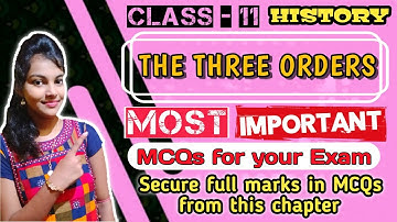 The three orders important MCQs for exam || class 11 history || chapter-5 ||