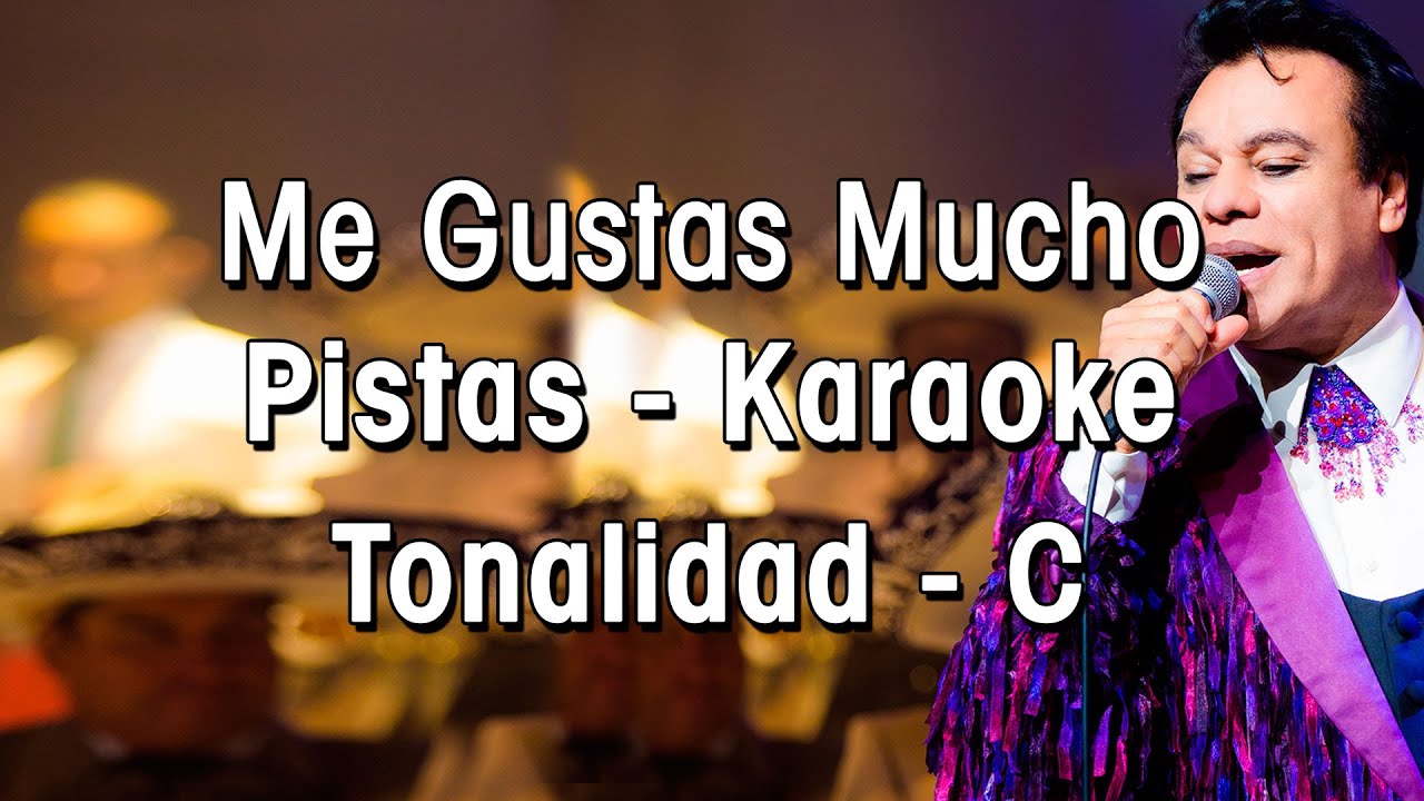 Me Gustas Mucho Pista Karaoke