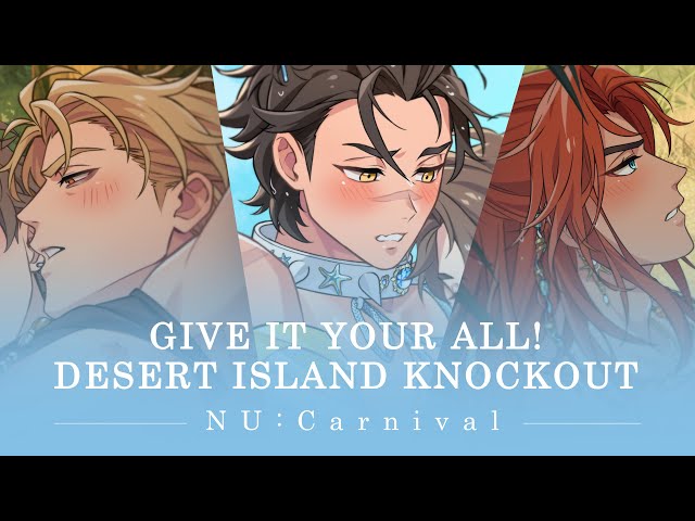 NU: Carnival - [Give It Your All! Desert Island Knockout] PV - YouTube