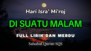 Download Lagu Lagu Isra Miraj DI SUATU MALAM DI BULAN RAJAB - Lyrik ( Cover Sahabat Quran) MP3