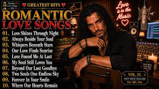 💖Greatest Hits Romantic Love Songs💖| Soft Rock 70s,80s,90s | Playlist | Vol. 25 screenshot 4