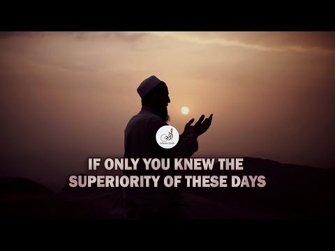 Know The Superiority Of These Days, So You May Benefit From It