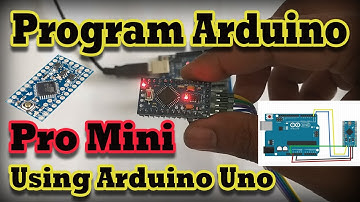 How To Program Arduino Pro Mini Using Arduino Uno Bord