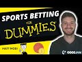 Sports betting for dummies  101 tutorial for sports gambling