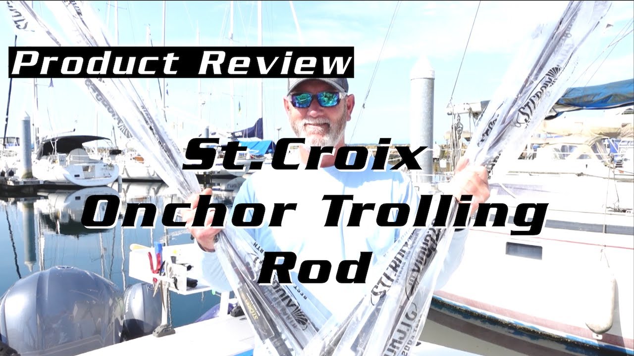 St.Croix Onchor Trolling Rod Review 