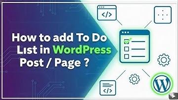 How to add "To Do List" in WordPress Post / Page ?